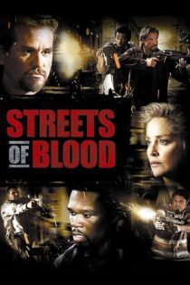 دانلود فیلم Streets of Blood 2009 بدون سانسور با پخش آنلاین