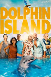 دانلود فیلم Dolphin Island 2021 بدون سانسور با پخش آنلاین دانلود فیلم Dolphin Island 2021 بدون سانسور با پخش آنلاین
