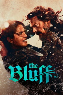 دانلود فیلم The Bluff 2026 بدون سانسور